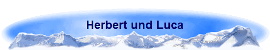 Herbert und Luca